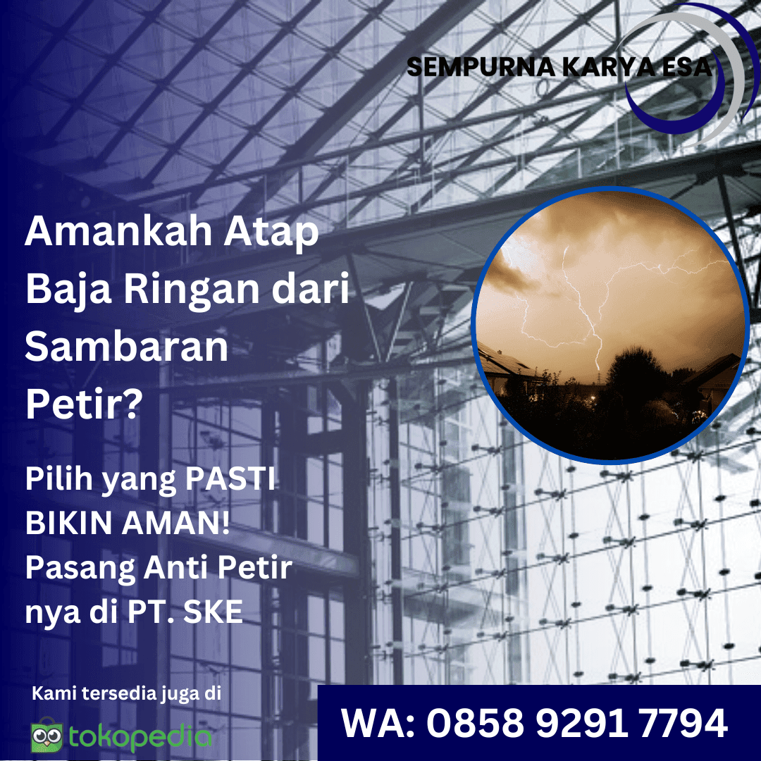 amankah atap baja ringan dari sambaran petir