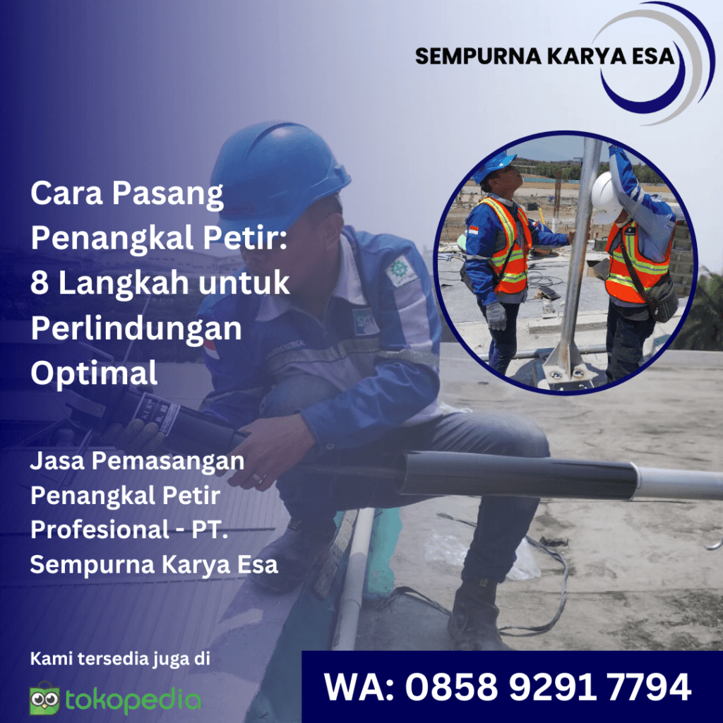 cara pasang penangkal petir pt sempurna karya esa