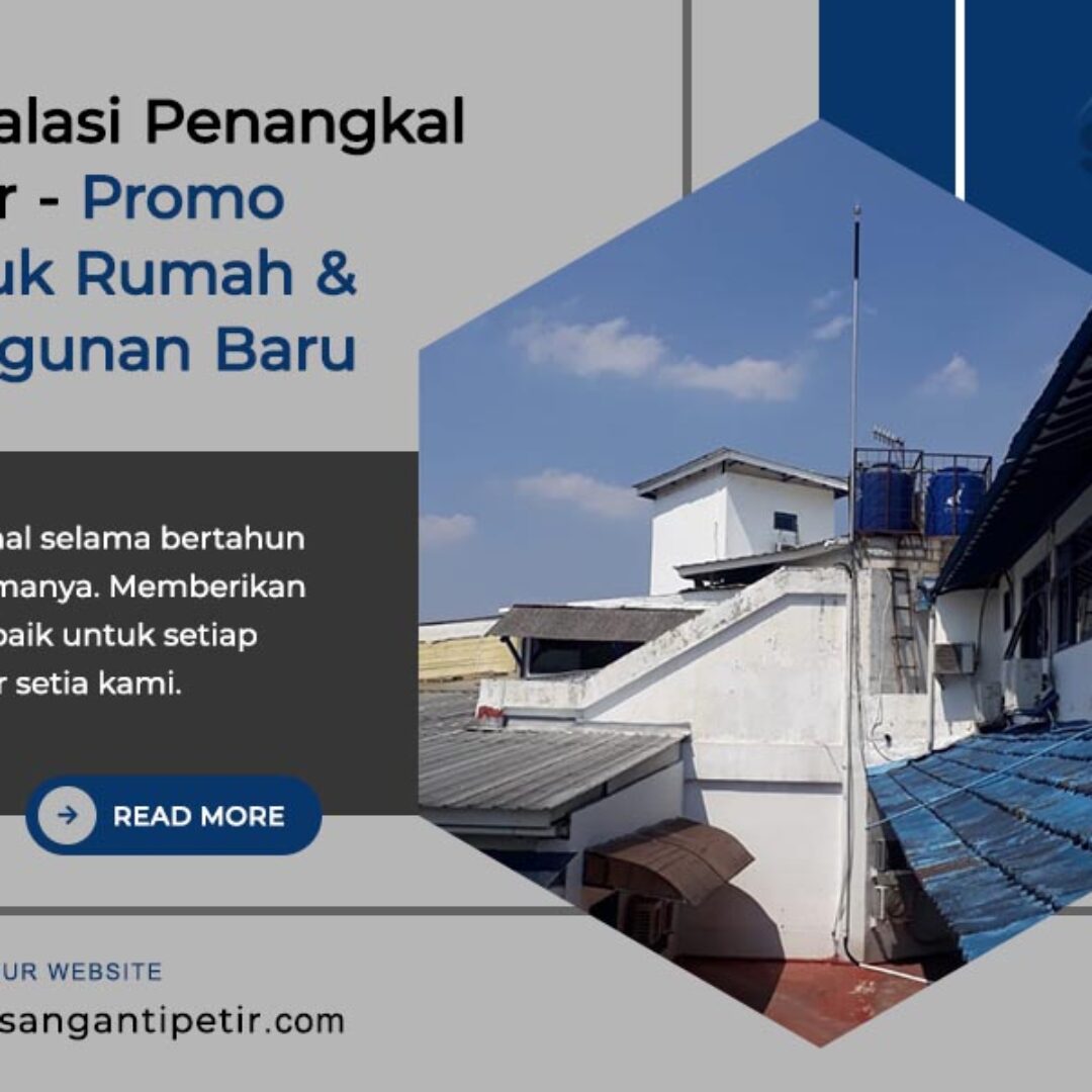 instalasi penangkal petir rumah harga promo pt sempurna karya esa