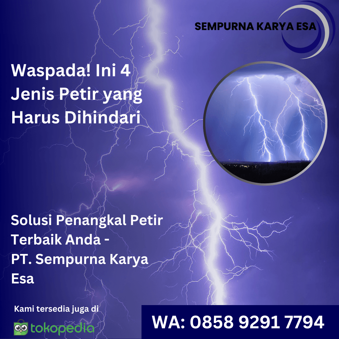 4 jenis petir yang harus dihindari - pt sempurna karya esa