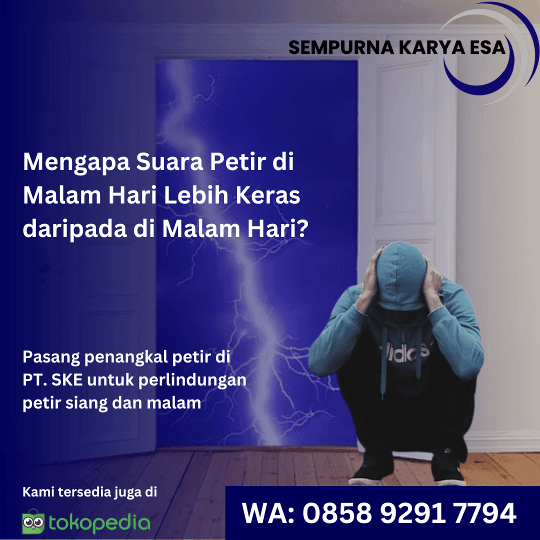 mengapa suara petir di malam hari lebih keras daripada di siang hari pt sempurna karya esa