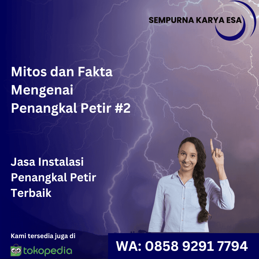 mitos dan fakta penangkal petir pt sempurna karya esa
