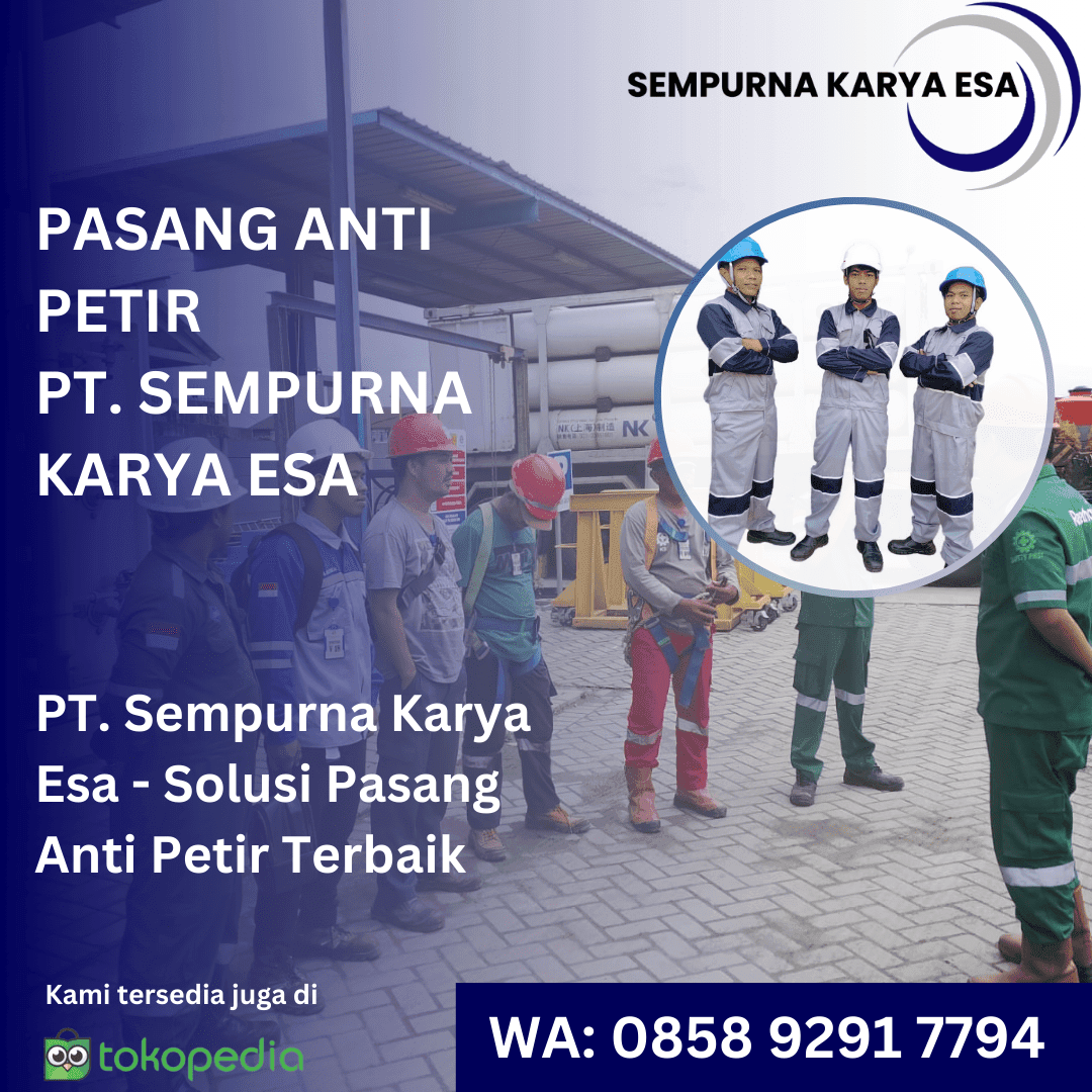 pasang anti petir terdekat dan profesional pt sempurna karya esa