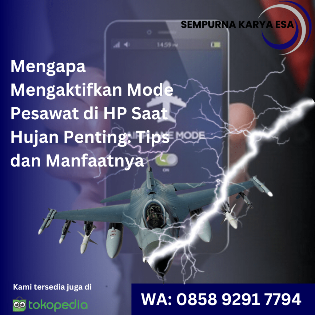 pentingnya mengaktifkan mode pesawat saat hujan beserta manfaatnya - pt sempurna karya esa
