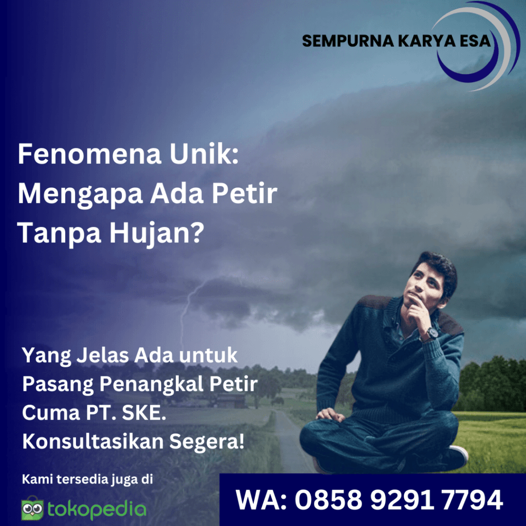 mengapa ada petir tanpa hujan artikel pt sempurna karya esa