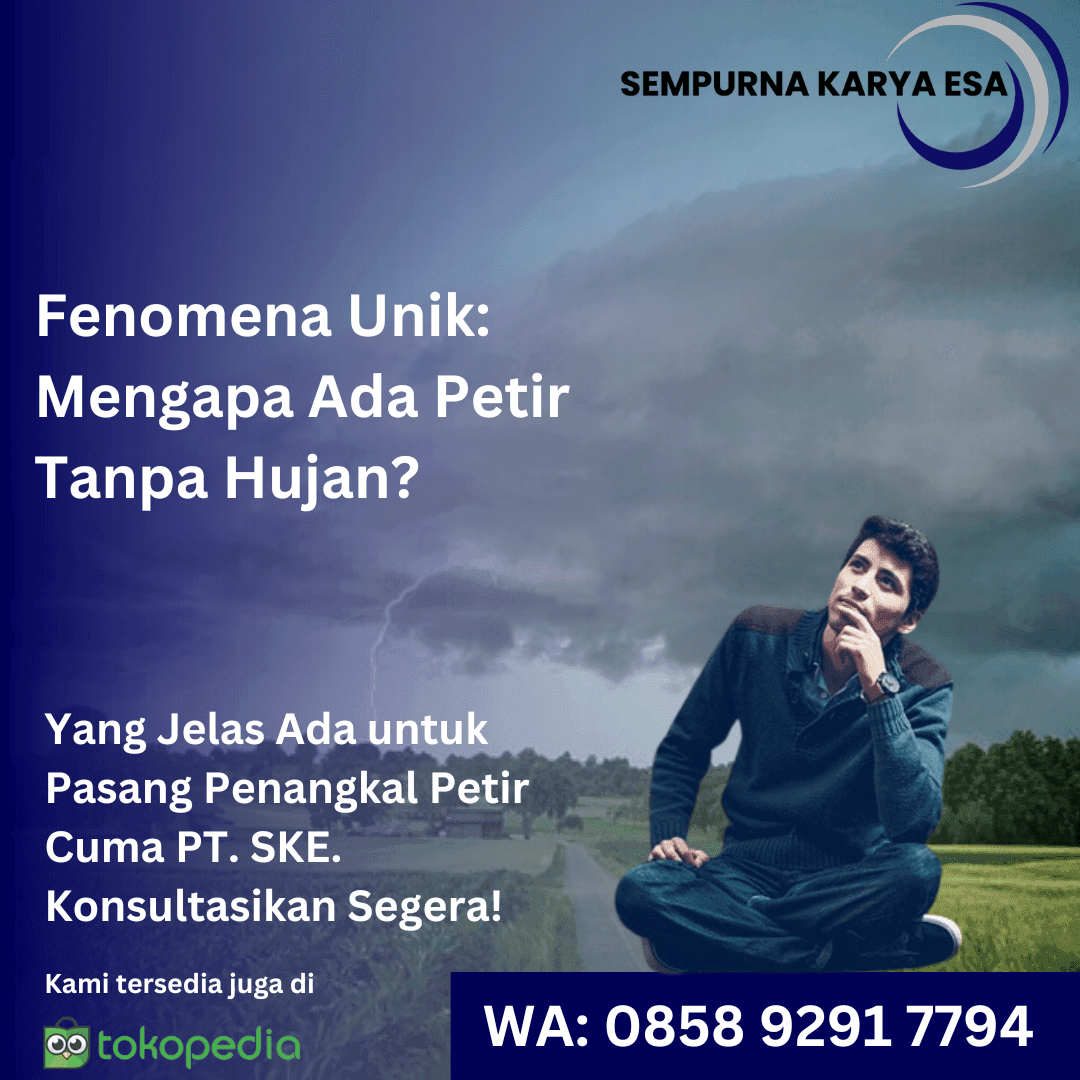 mengapa ada petir tanpa hujan artikel pt sempurna karya esa