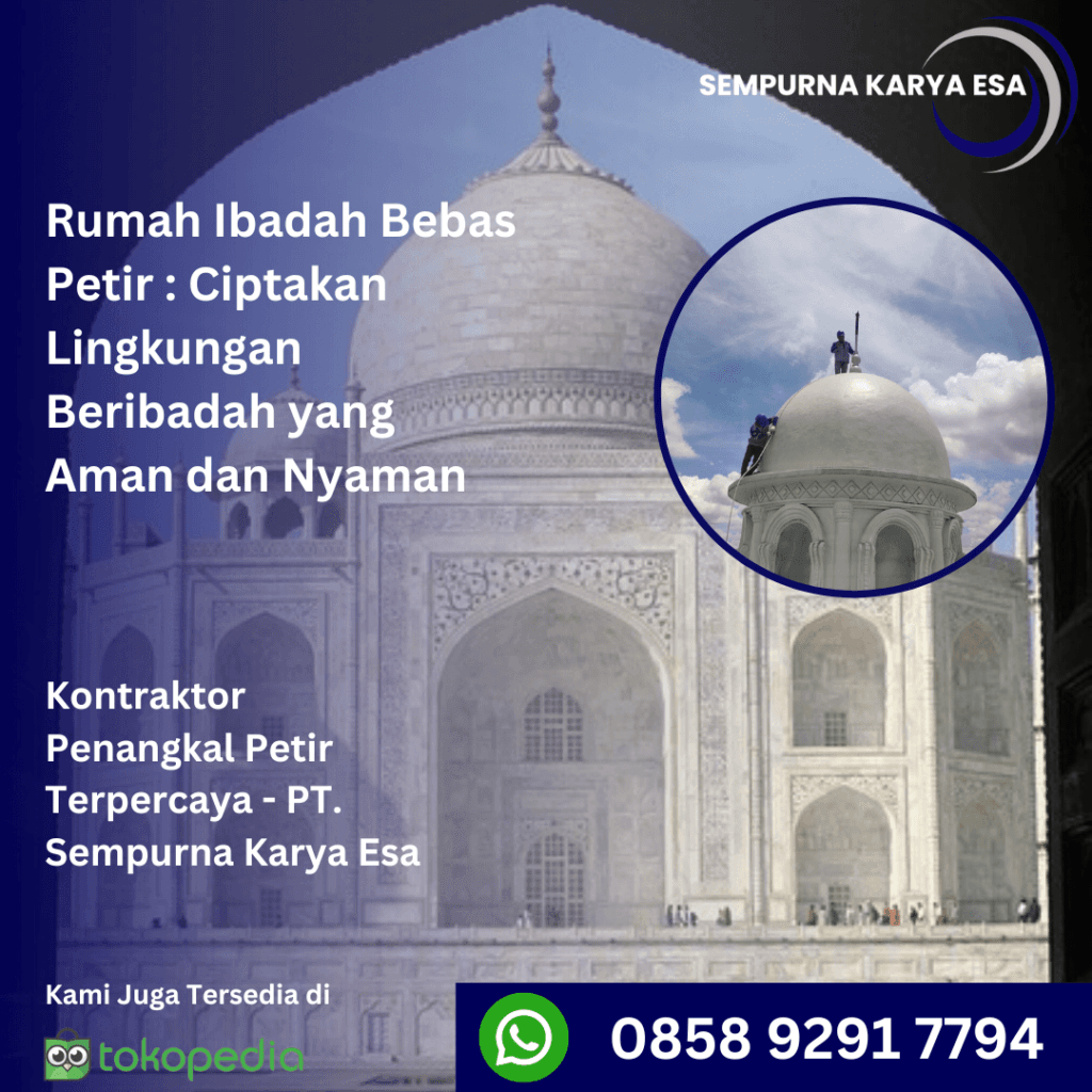 Rumah ibadah bebas petir - jasa penangkal petir terpercaya PT Sempurna Karya Esa