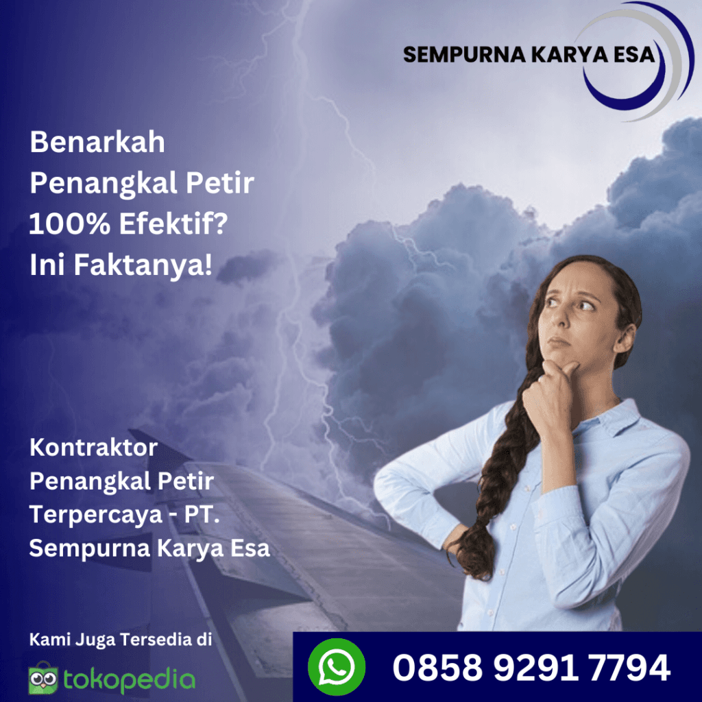 benarkah penangkal petir 100% efektif memberikan perlindungan