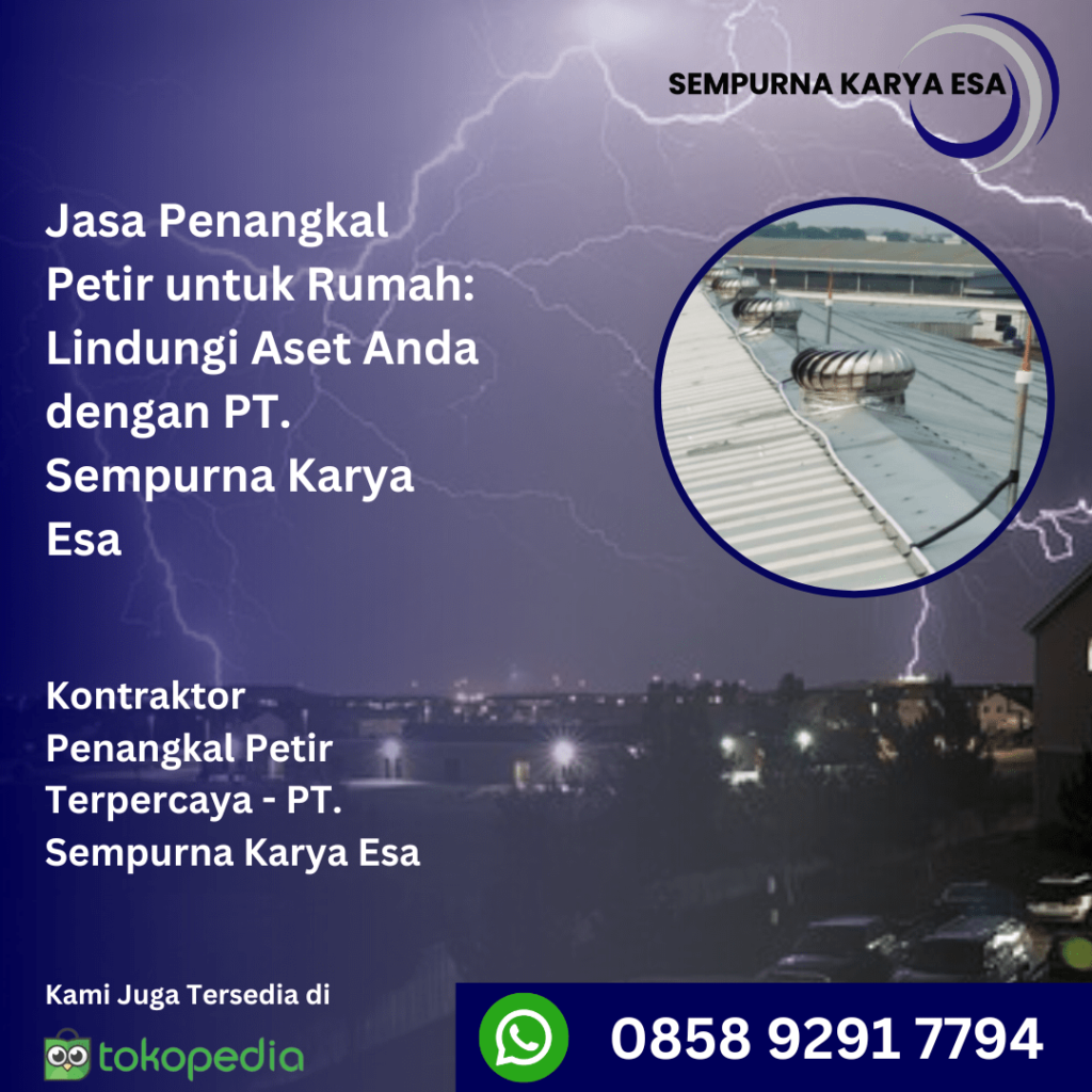 jasa penangkal petir untuk rumah artikel pt sempurna karya esa