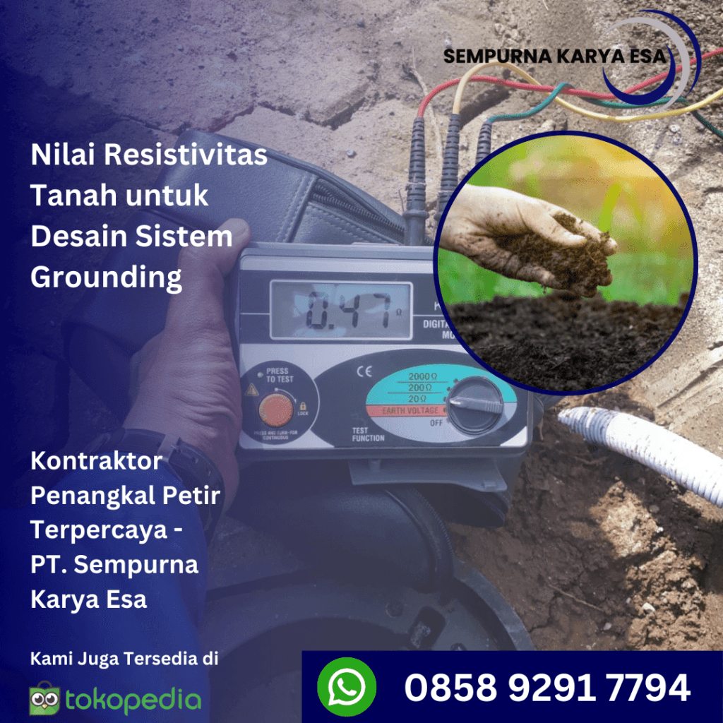 nilai resistivitas tanah untuk desain sistem grounding