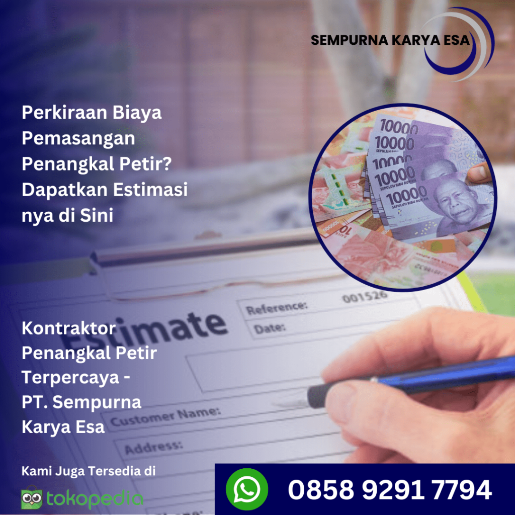 Perkiraan Biaya Pemasangan Penangkal Petir 2024 - sempurna karya esa