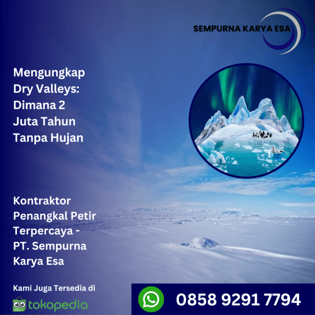 Dry Valleys yang 2 juta tahun tanpa hujan artikel sempurna karya esa