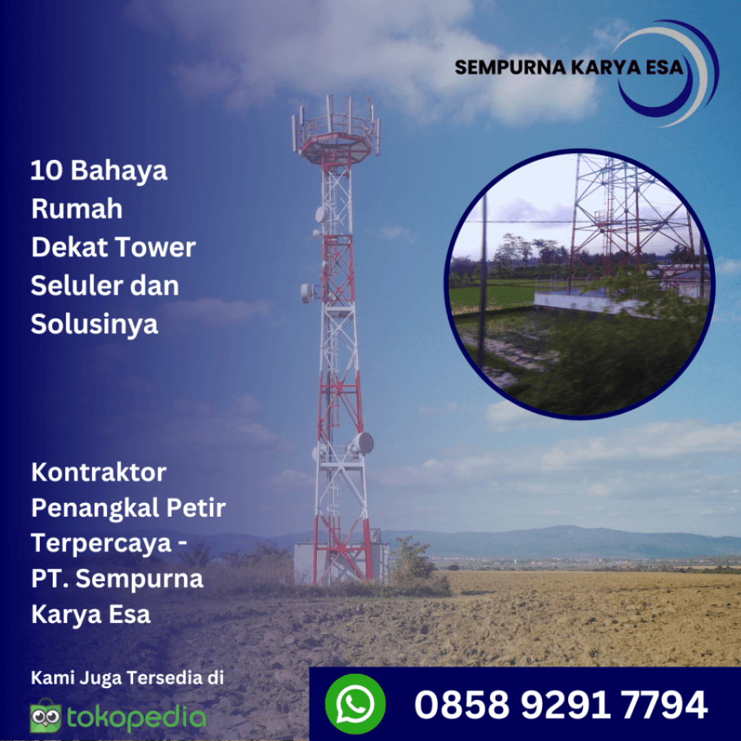 10 Bahaya Rumah Dekat Tower Seluler BTS artikel sempurna karya esa