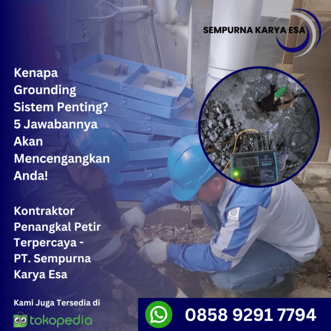 Kenapa Grounding Sistem Penting 5 Jawabannya Akan Mencengangkan Anda