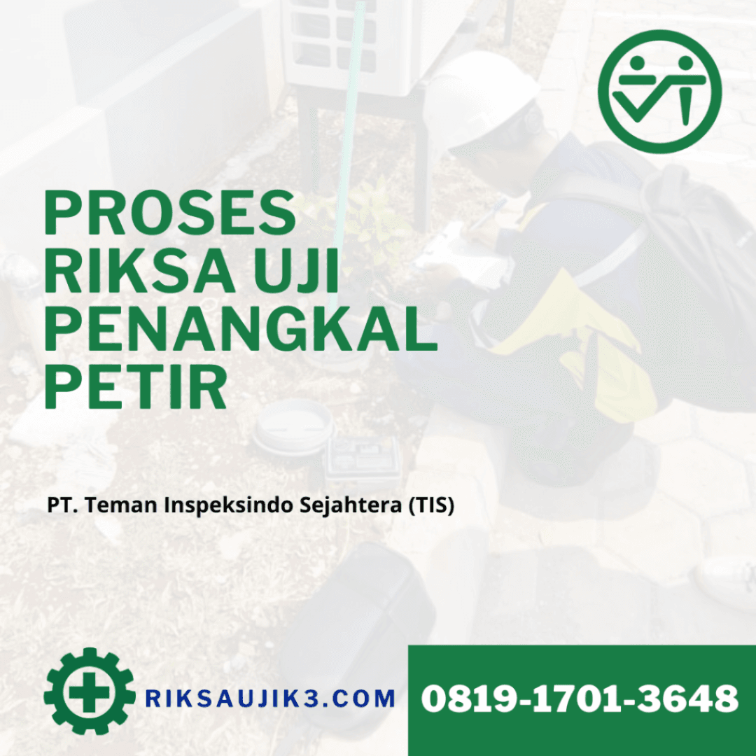 proses riksa uji penangkal petir pt tis 081917013648
