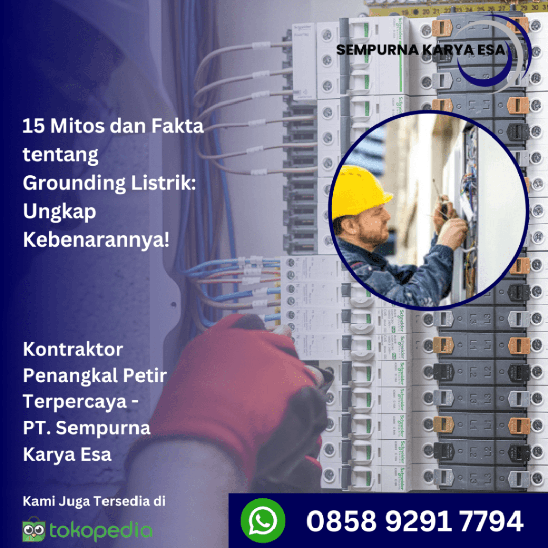 15 mitos dan fakta grounding listrik pasang anti petir