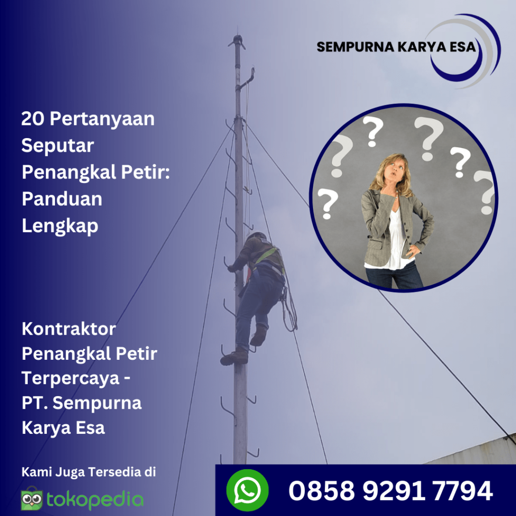 20 pertanyaan seputar penangkal petir artikel sempurna karya esa