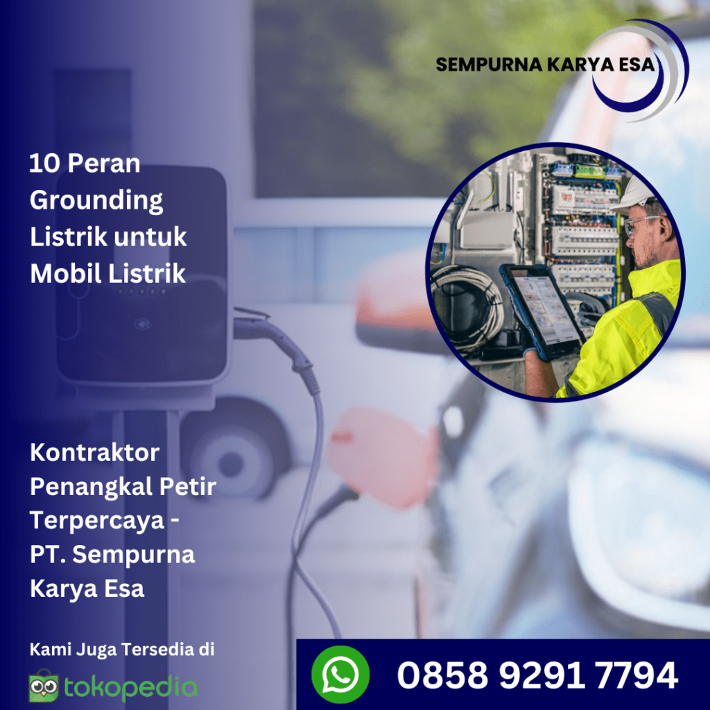 10 peran grounding listrik untuk mobil listrik
