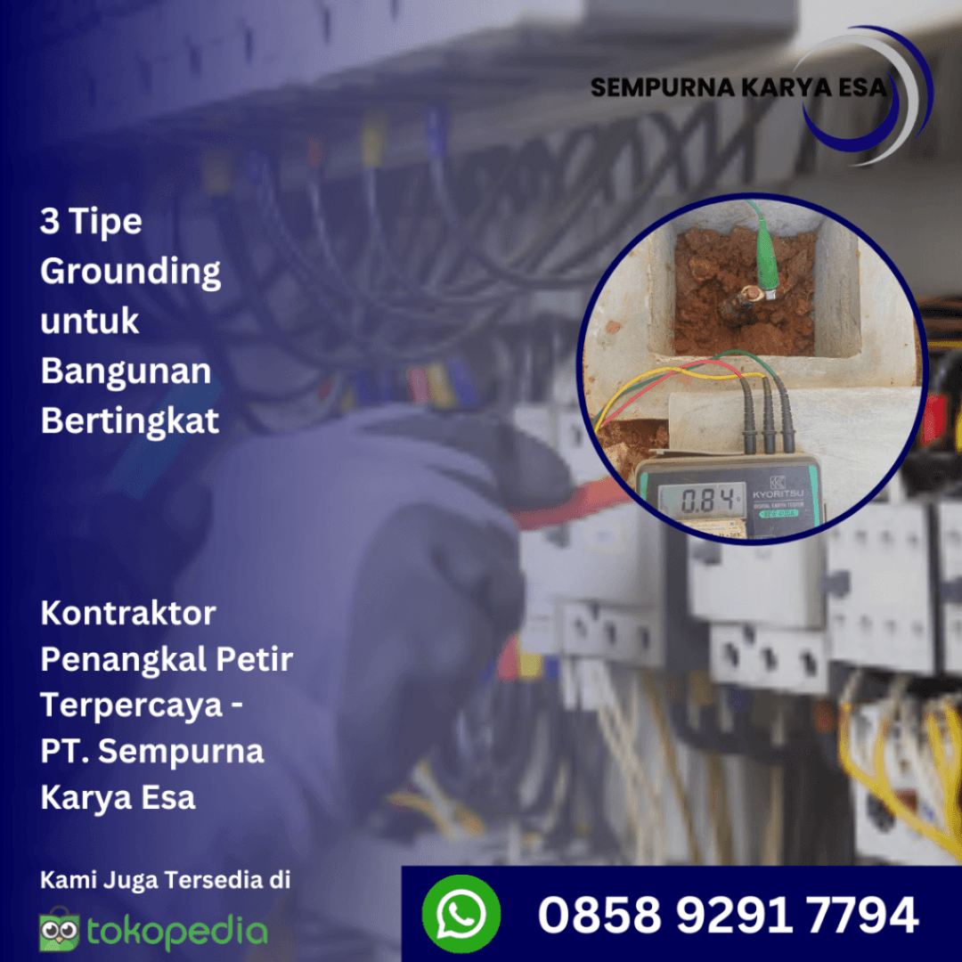 3 tipe grounding untuk bangunan bertingkat