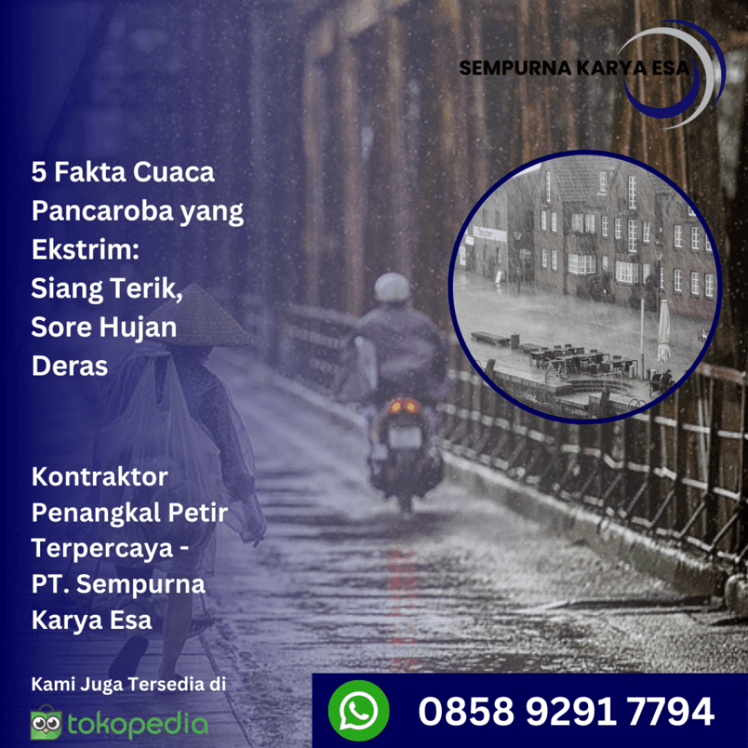 5 Fakta Cuaca Pancaroba yang Ekstrim Siang Terik Sore Hujan Deras