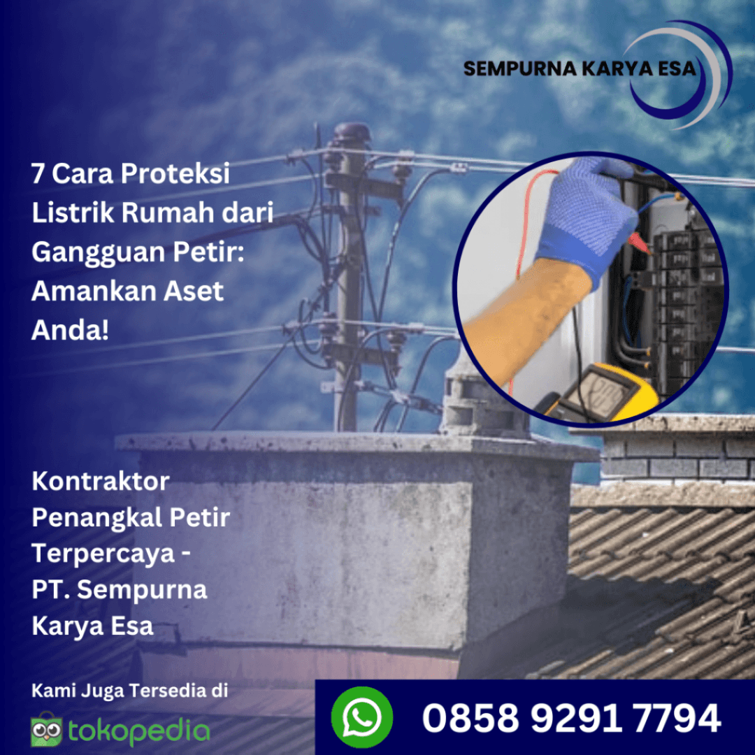 7 cara proteksi listrik rumah dari gangguan petir