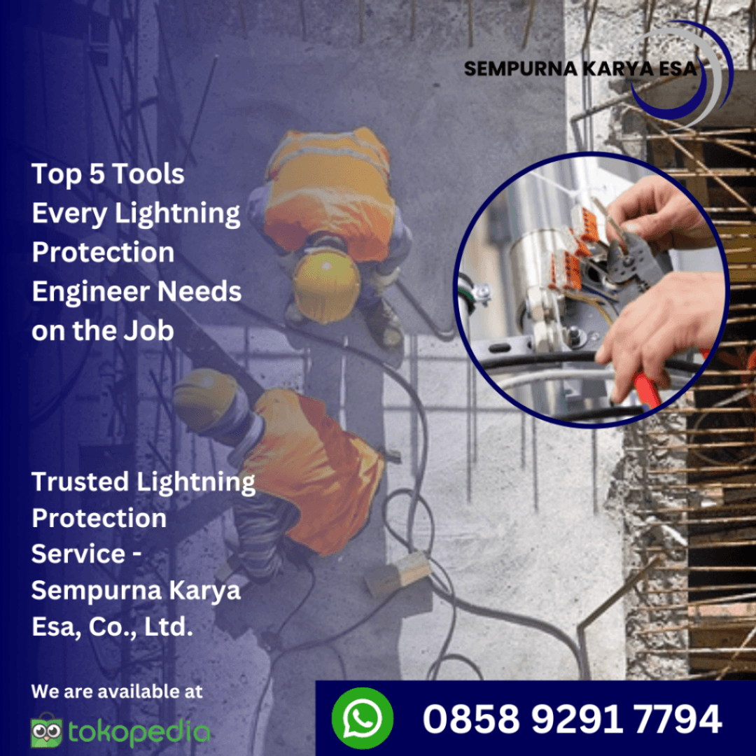 Top 5 Tools Every Lightning Protection Engineer Needs on the Job