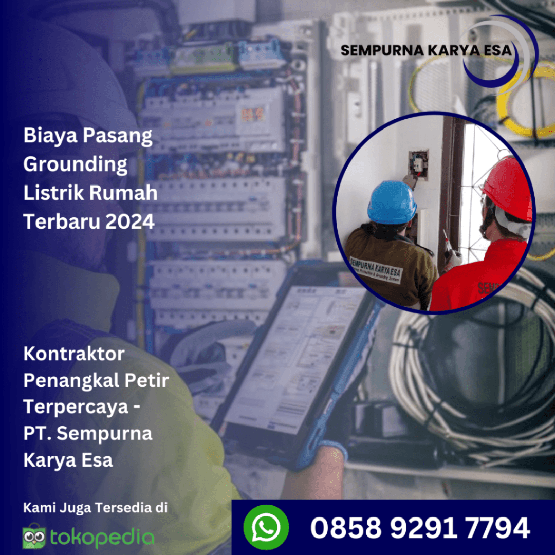 biaya pasang grounding listrik rumah terbaru 2024
