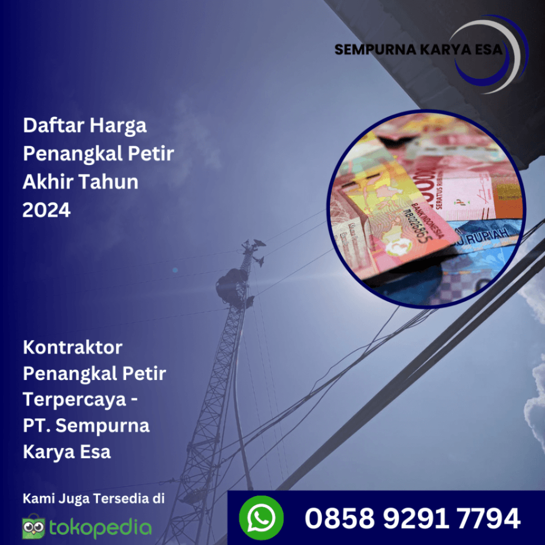 daftar harga penangkal petir akhir tahun 2024 sempurna karya esa
