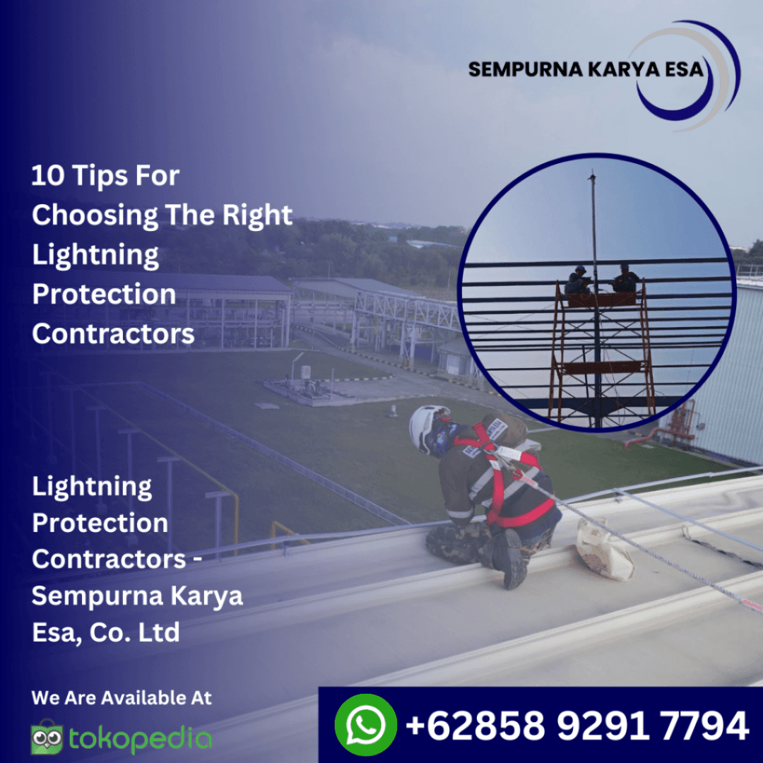 10 tips for choosing the right lightning protection contractor
