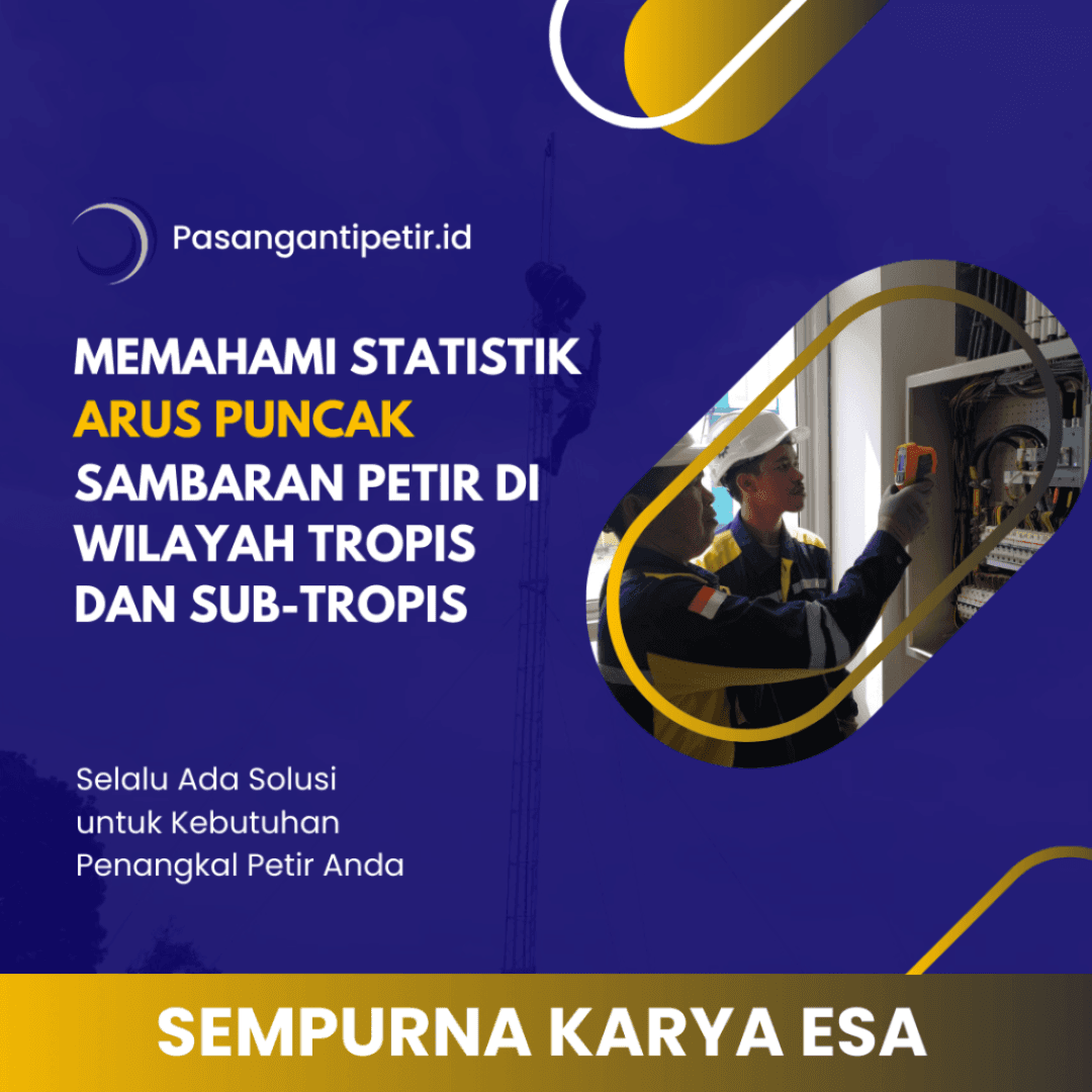 memahami statistik arus puncak sambaran petir di wilayah tropis dan subtropis