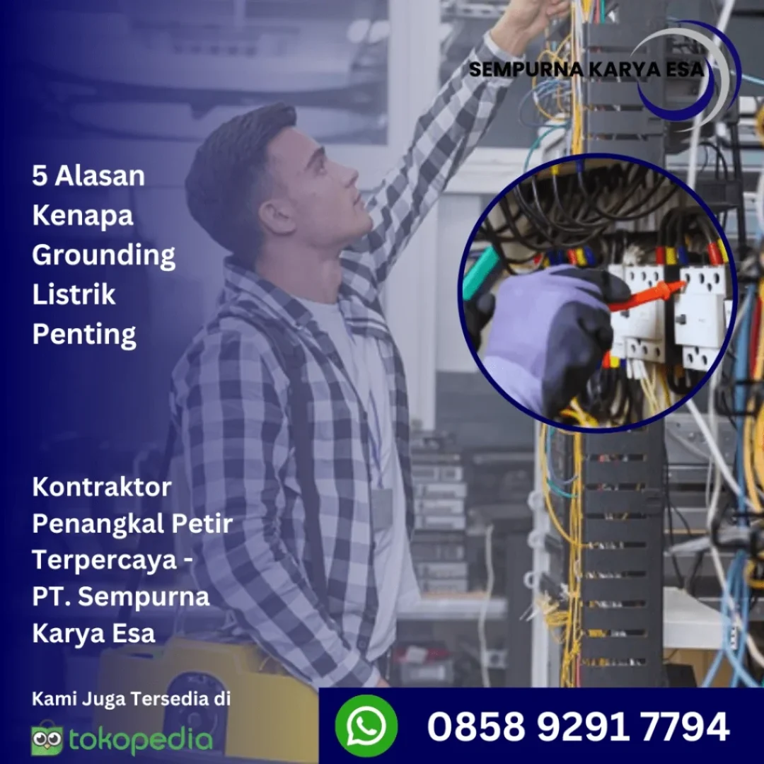5 alasan kenapa grounding listrik penting