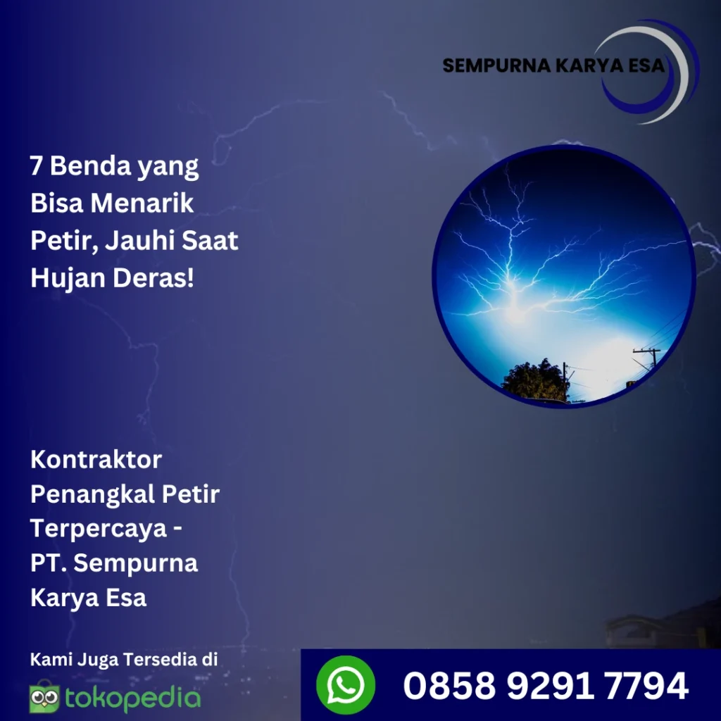 7 benda yang bisa menarik petir jauhi saat hujan deras