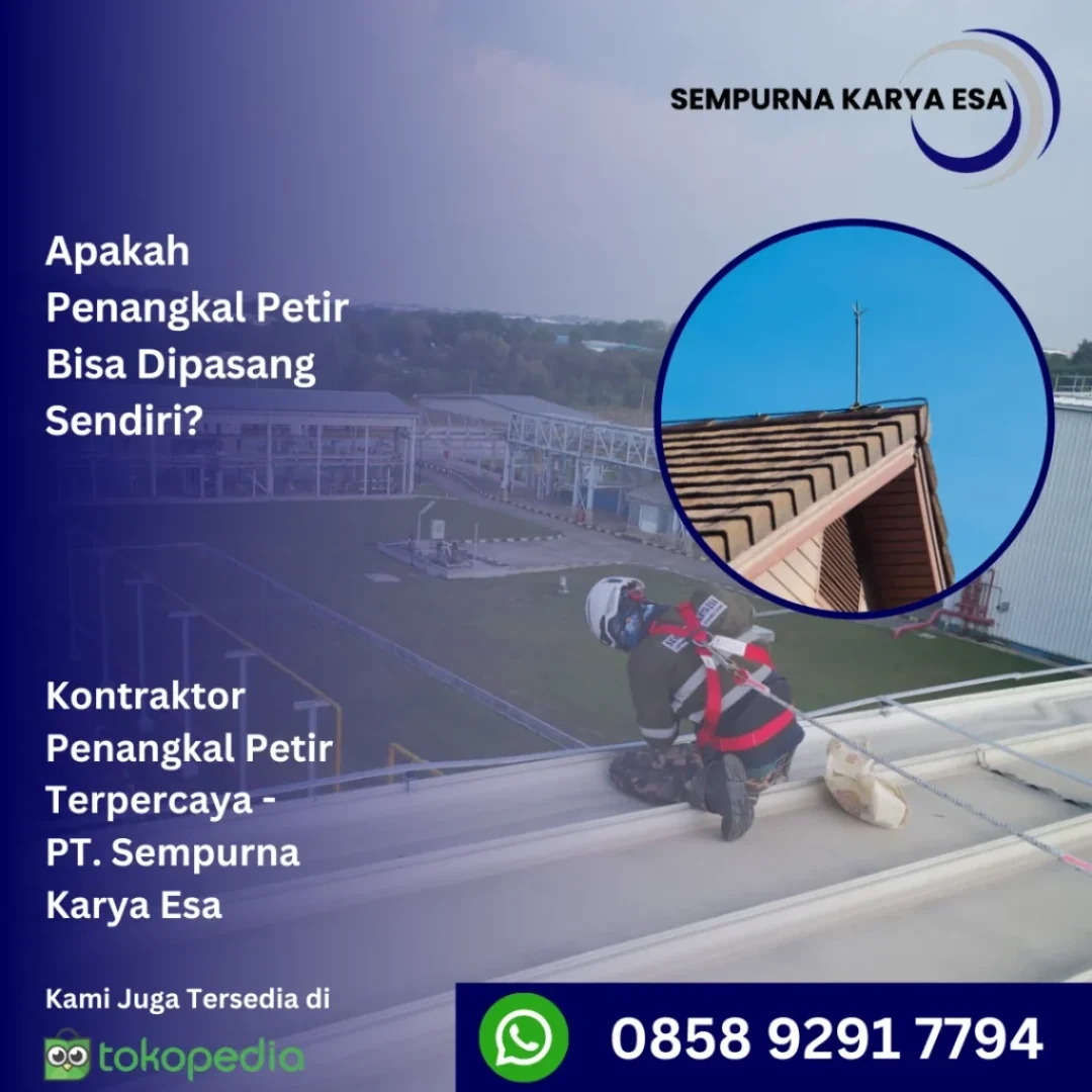 apakah penangkal petir bisa dipasang sendiri jasa penangkal petir sempurna karya esa