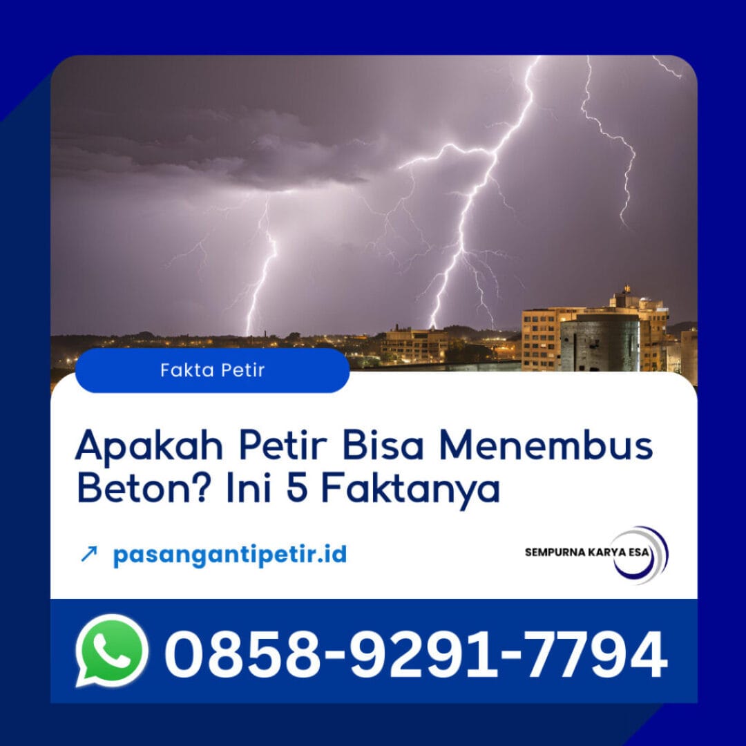 apakah petir bisa menembus beton ini 5 faktanya artikel sempurna karya esa
