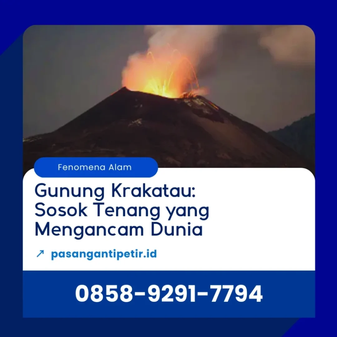 gunung krakatau sosok tenang yang mengancam dunia