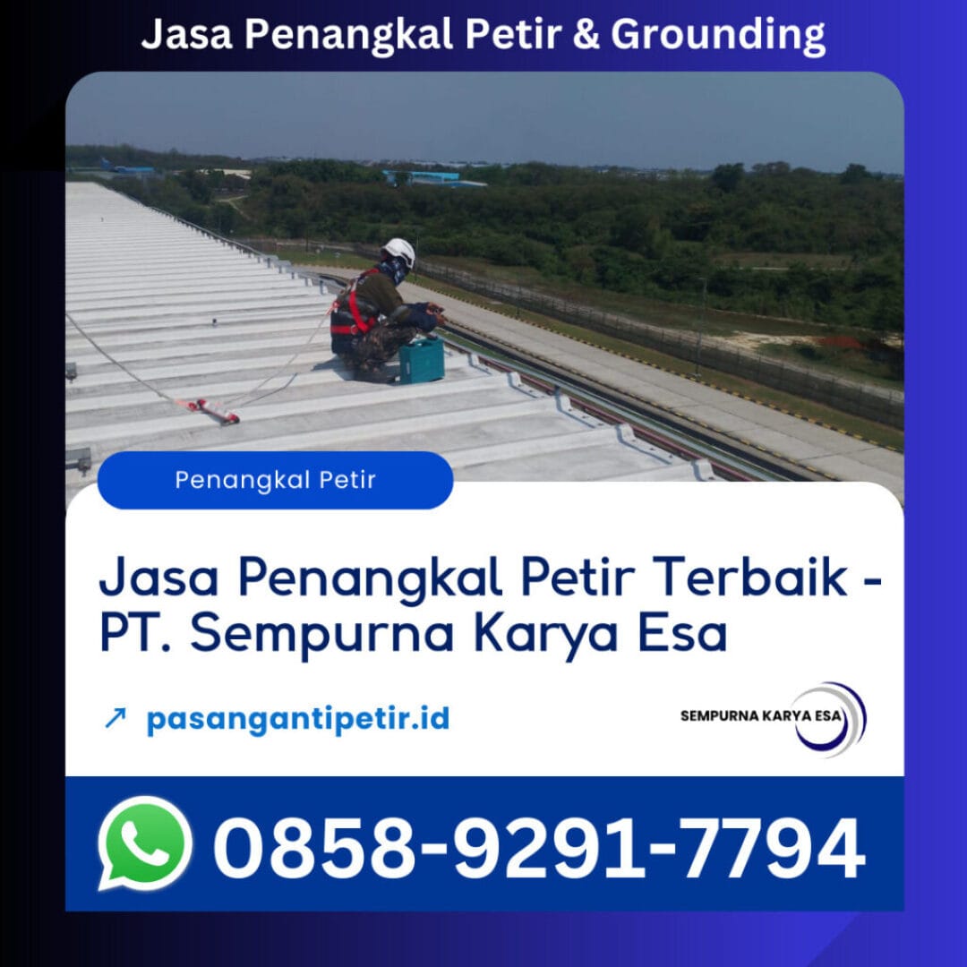 jasa penangkal petir terbaik sempurna karya esa 2025