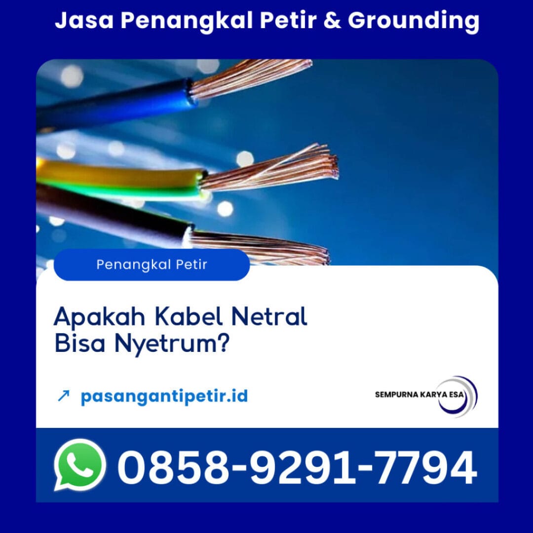apakah kabel netral bisa nyetrum artikel kelistrikan sempurna karya esa