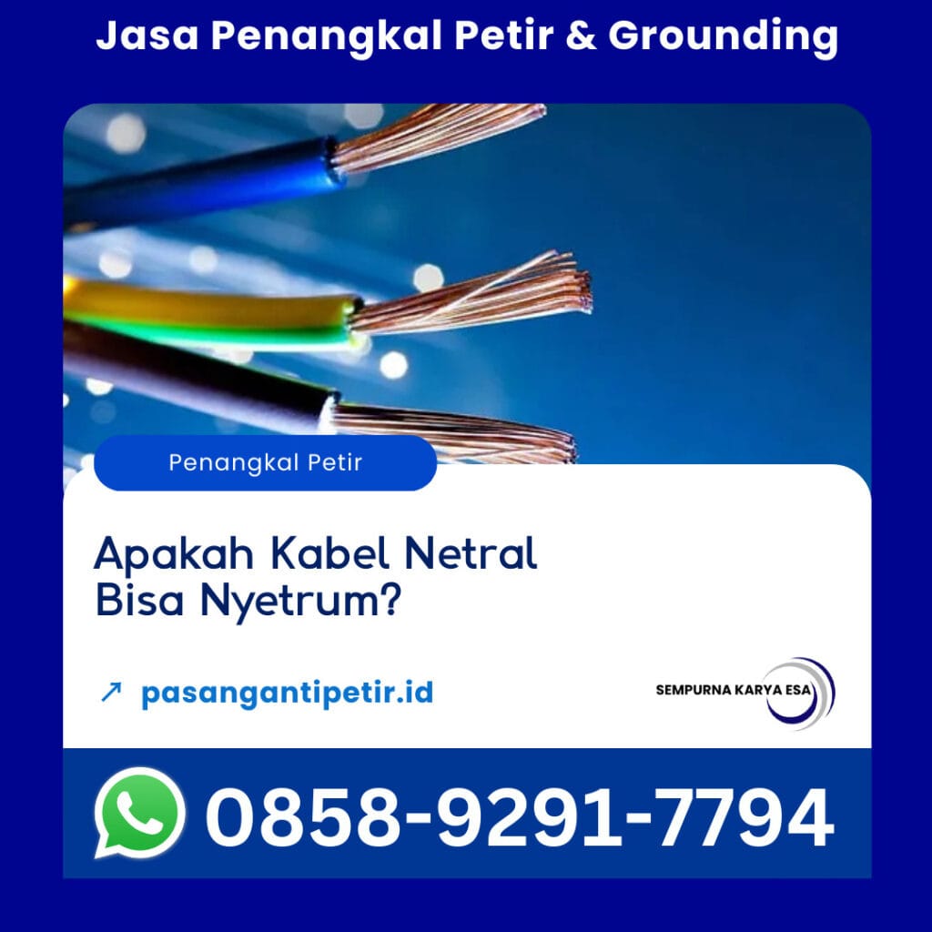apakah kabel netral bisa nyetrum artikel kelistrikan sempurna karya esa