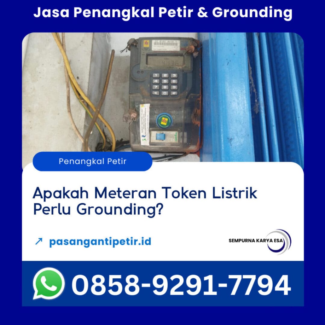 apakah meteran token perlu grounding artikel kelistrikan sempurna karya esa