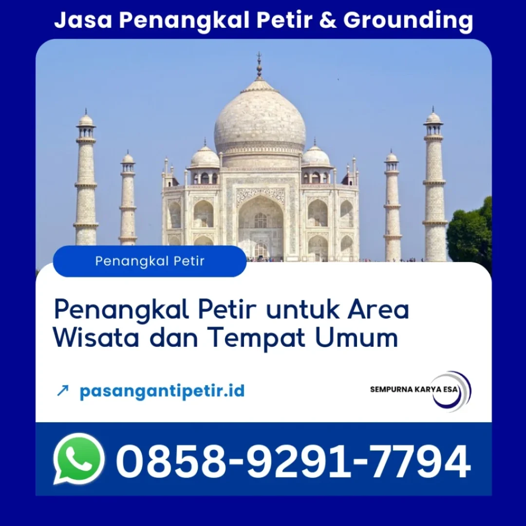 penangkal petir area wisata dan tempat umum jasa penangkal petir terpercaya sempurna karya esa