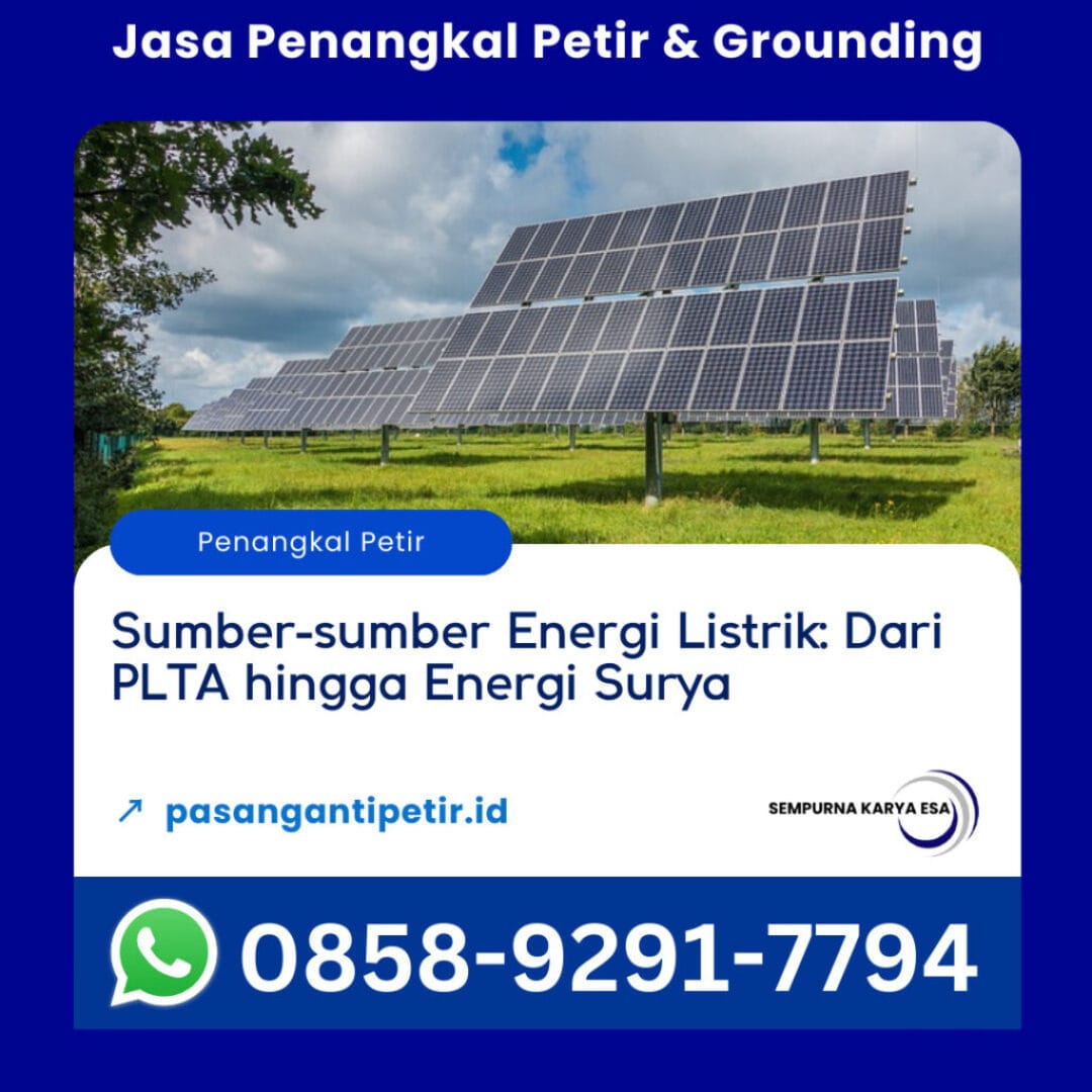 sumber-sumber energi listrik dari plta hingga energi surya