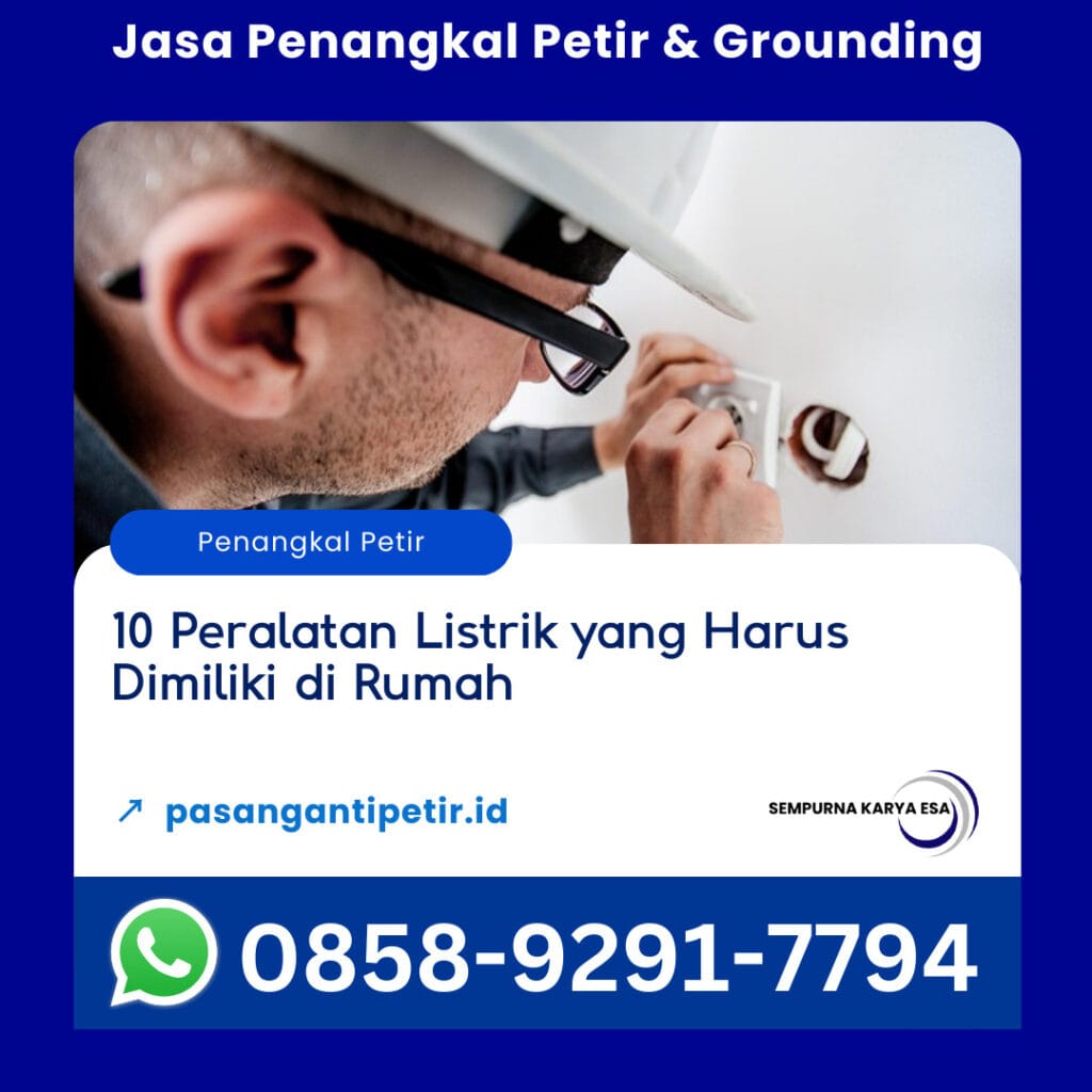 10 peralatan listrik yang harus dimiliki di rumah artikel sempurna karya esa