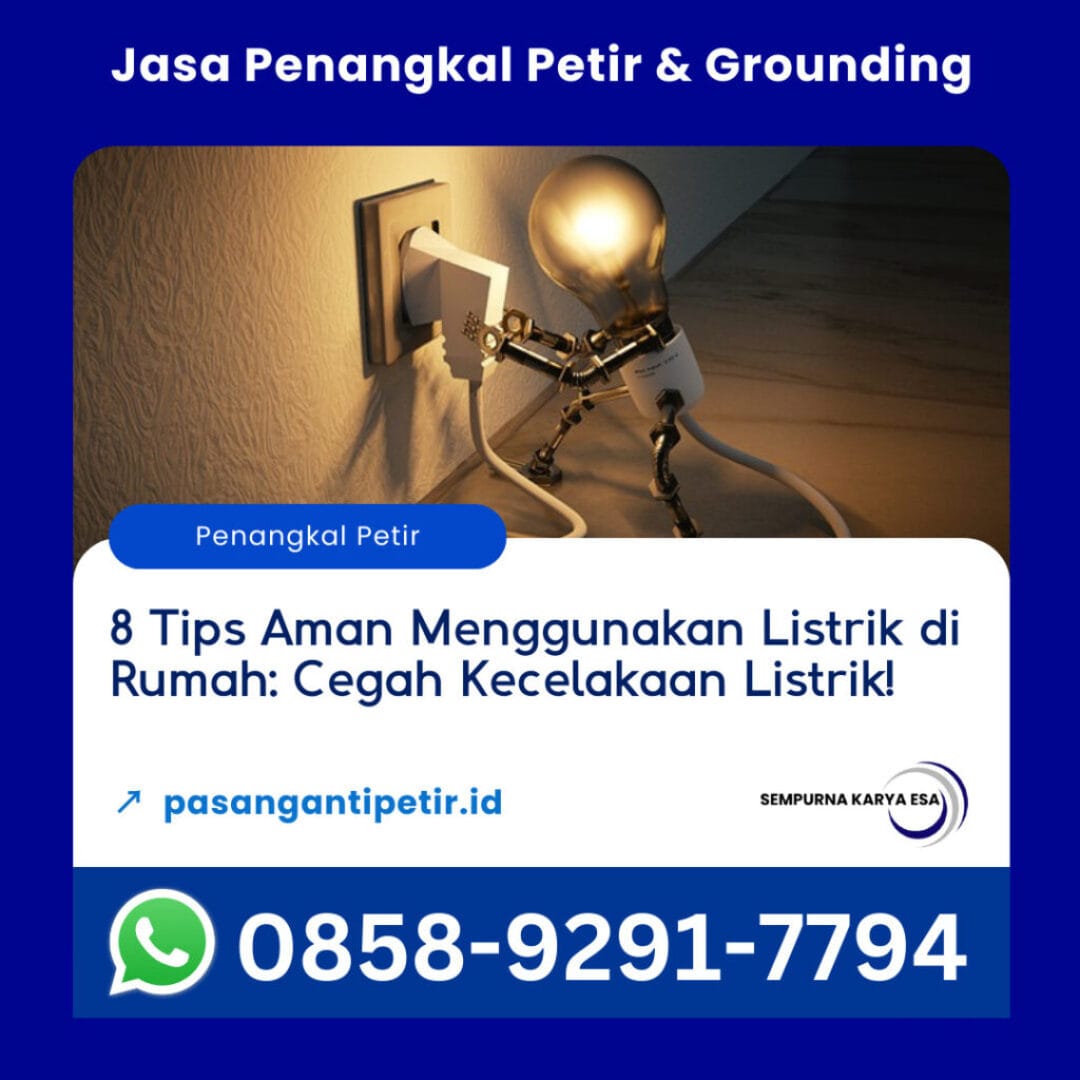 8 tips aman menggunakan listrik di rumah cegah kecelakaan listrik artikel sempurna karya esa hubungi 085892917794