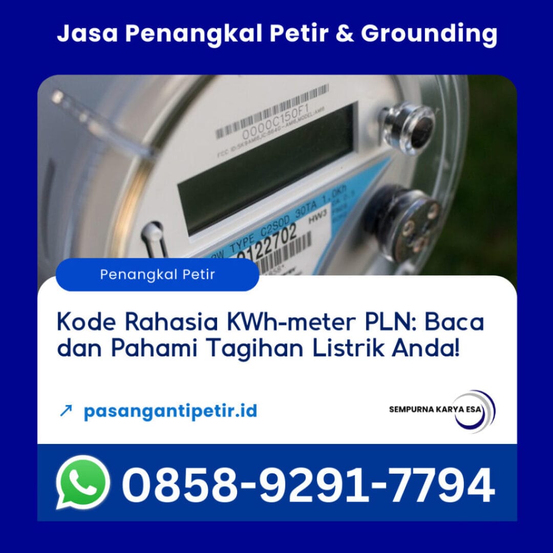 kode rahasia kwh meter pln baca dan pahami tagihan listrik anda artikel sempurna karya esa jasa penangkal petir dan grounding hubungi 085892917794