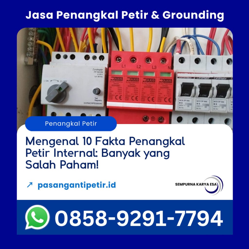 mengenal 10 fakta penangkal petir internal banyak yang salah paham artikel sempurna karya esa pasang anti petir 085892917794