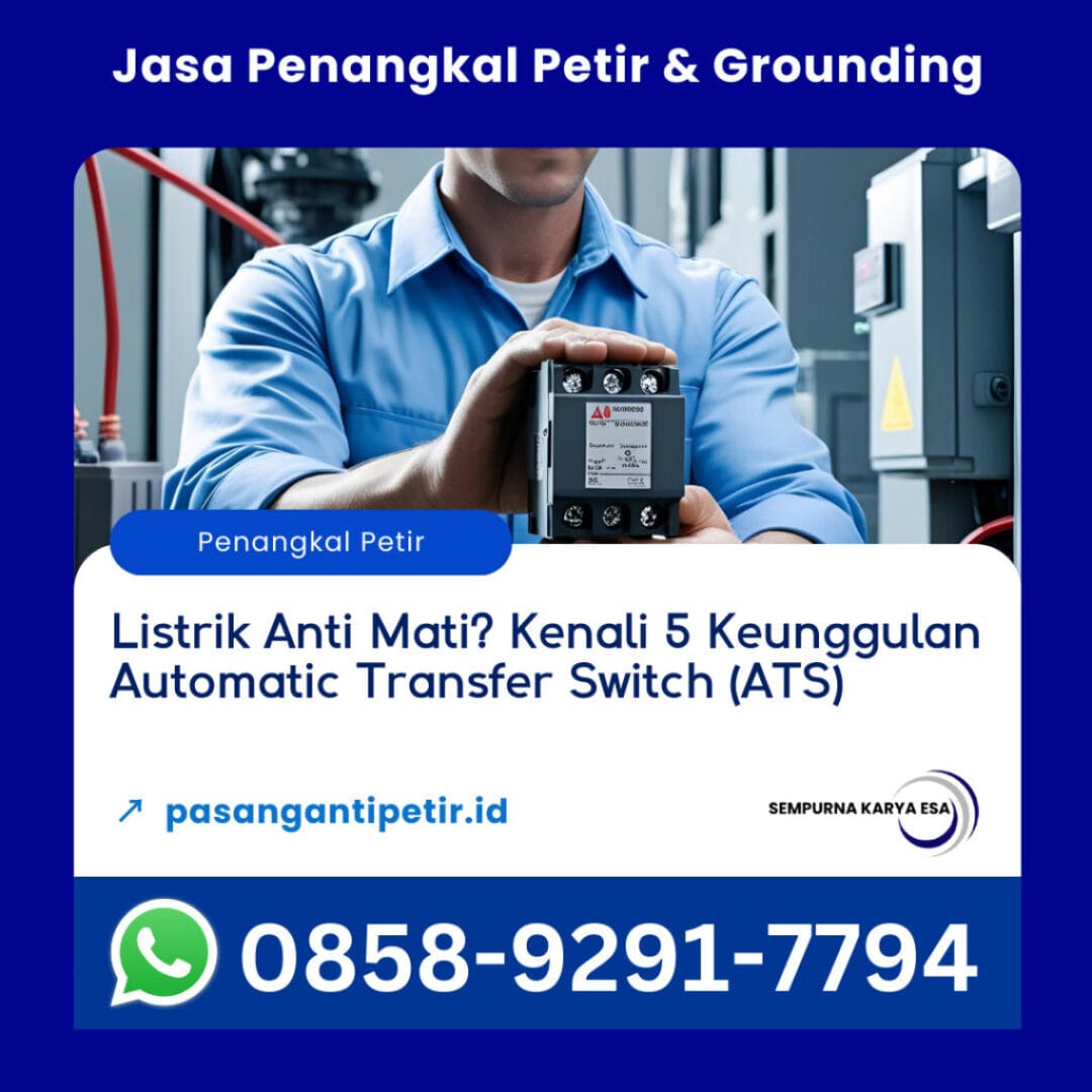 listrik anti mati kenali 5 keunggulan automatic transfer switch ats pengadaan barang dan jasa elektrikal sempurna karya esa