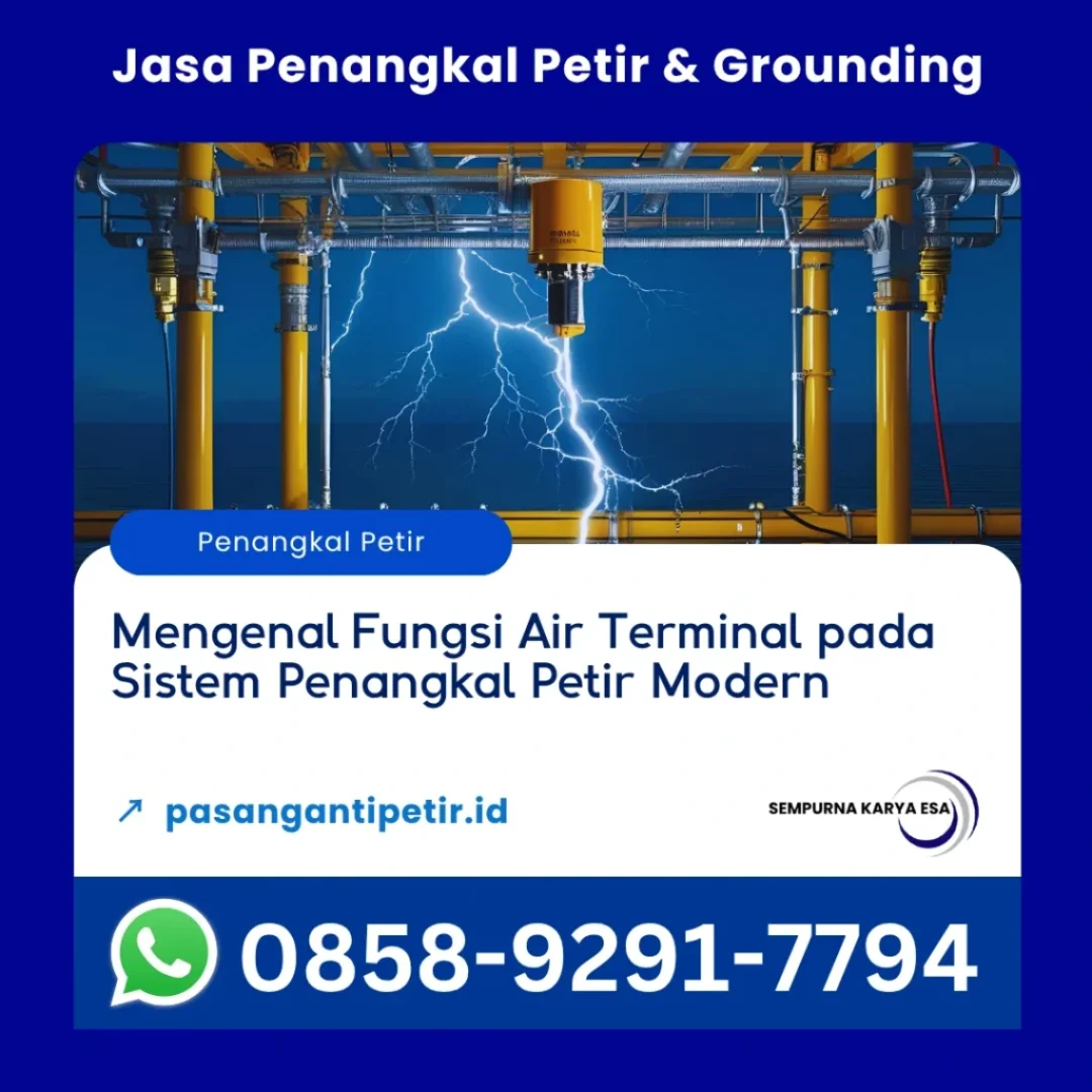mengenal fungsi air terminal pada sistem penangkal petir modern artikel sempurna karya esa jasa penangkal petir hubungi 085892917794