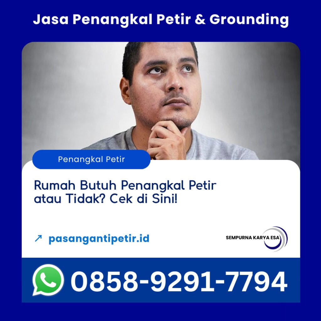 rumah butuh penangkal petir atau tidak cek di sini artikel sempurna karya esa hubungi 085892917794