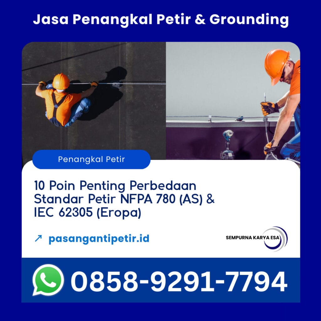 10 poin penting perbedaan standar petir nfpa 780 dan iec 62305 eropa artikel pt sempurna karya esa kontraktor jasa penangkal petir dan grounding hubungi 085892917794