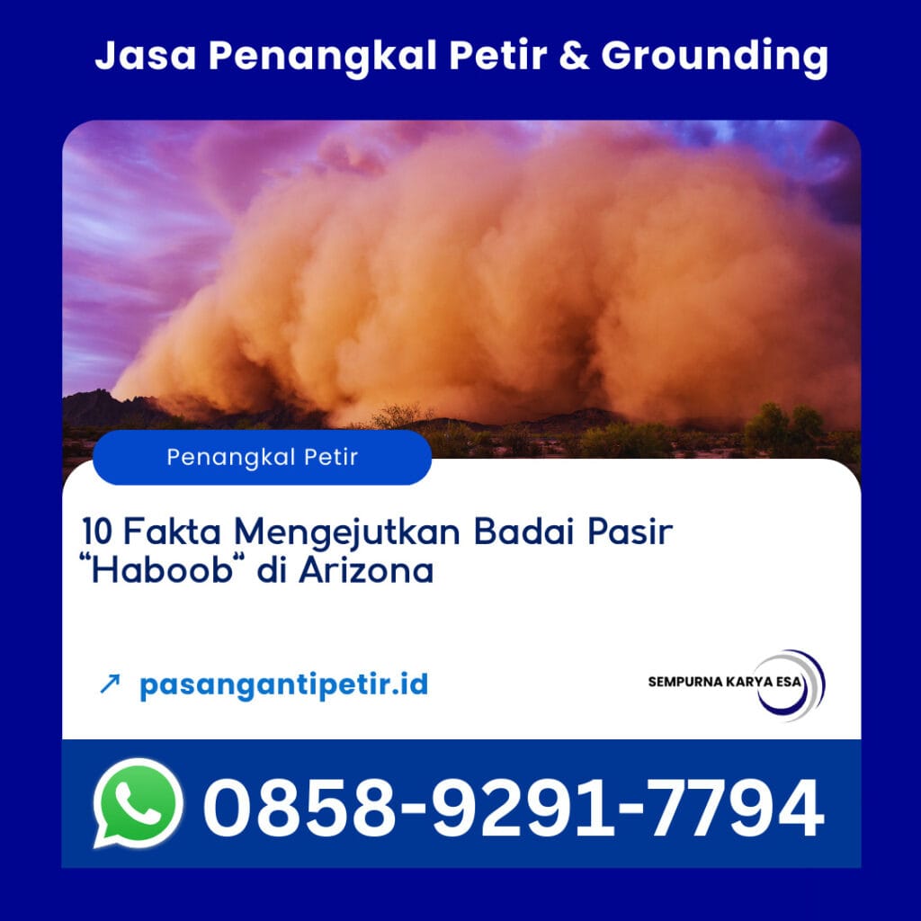 10 fakta badai pasir haboob di arizona artikel sempurna karya esa kontraktor barang dan jasa penangkal petir dan grounding pt sempurna karya esa hubungi 085892917794